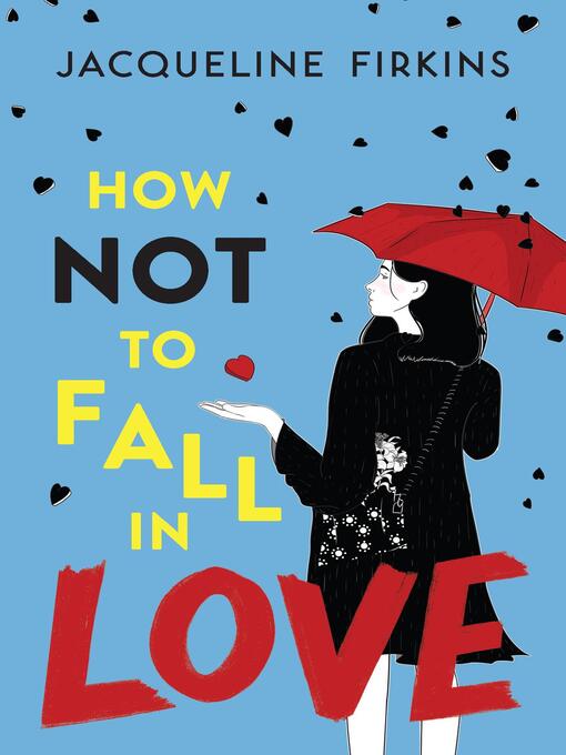 Title details for How Not to Fall In Love by Jacqueline Firkins - Wait list